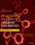 Practical Synthetic Organic Chemistry. Reactions, Principles, and Techniques. Edition No. 2- Product Image