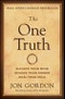 The One Truth. Elevate Your Mind, Unlock Your Power, Heal Your Soul. Edition No. 1. Jon Gordon - Product Thumbnail Image