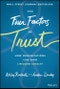 The Four Factors of Trust. How Organizations Can Earn Lifelong Loyalty. Edition No. 1 - Product Thumbnail Image