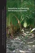 Quantifying and Modeling Soil Strucure Dynamics. Edition No. 1. Advances in Agricultural Systems Modeling- Product Image