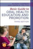 Basic Guide to Oral Health Education and Promotion. Edition No. 3. Basic Guide Dentistry Series- Product Image