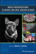 Breed Predispositions to Dental and Oral Disease in Dogs. Edition No. 1- Product Image