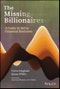 The Missing Billionaires. A Guide to Better Financial Decisions. Edition No. 1 - Product Thumbnail Image