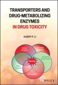 Transporters and Drug-Metabolizing Enzymes in Drug Toxicity. Edition No. 1- Product Image