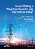 Harmonic Modeling of Voltage Source Converters using Basic Numerical Methods. Edition No. 1. IEEE Press- Product Image