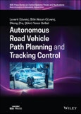Autonomous Road Vehicle Path Planning and Tracking Control. Edition No. 1. IEEE Press Series on Control Systems Theory and Applications- Product Image