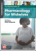 Fundamentals of Pharmacology for Midwives. Edition No. 1- Product Image