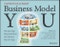Business Model You. The One-Page Way to Reinvent Your Work at Any Life Stage. Edition No. 2 - Product Thumbnail Image