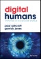 Digital Humans: Thriving in an Online World. Edition No. 1 - Product Thumbnail Image