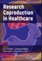 Research Coproduction in Healthcare. Edition No. 1 - Product Image