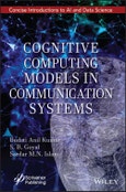 Cognitive Computing Models in Communication Systems. Edition No. 1. Smart and Sustainable Intelligent Systems- Product Image