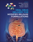 Oral Drug Delivery for Modified Release Formulations. Edition No. 1- Product Image