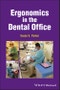 Ergonomics in the Dental Office. Edition No. 1 - Product Thumbnail Image