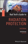 Rad Tech's Guide to Radiation Protection. Edition No. 2. Rad Tech's Guides'- Product Image