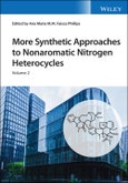 More Synthetic Approaches to Nonaromatic Nitrogen Heterocycles, 2 Volume Set. Edition No. 1- Product Image