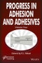 Progress in Adhesion and Adhesives, Volume 4. Edition No. 1 - Product Thumbnail Image
