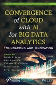 Convergence of Cloud with AI for Big Data Analytics. Foundations and Innovation. Edition No. 1. Advances in Learning Analytics for Intelligent Cloud-IoT Systems- Product Image