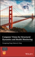 Computer Vision for Structural Dynamics and Health Monitoring. Edition No. 1. Wiley-ASME Press Series- Product Image