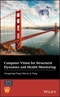 Computer Vision for Structural Dynamics and Health Monitoring. Edition No. 1. Wiley-ASME Press Series - Product Thumbnail Image