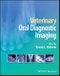 Veterinary Oral Diagnostic Imaging. Edition No. 1 - Product Image