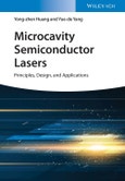 Microcavity Semiconductor Lasers. Principles, Design, and Applications. Edition No. 1- Product Image