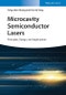 Microcavity Semiconductor Lasers. Principles, Design, and Applications. Edition No. 1 - Product Image