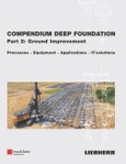 Compendium Deep Foundation, Part 2: Soil Improvement. Processes, Equipment, Applications, IT-Solutions. Edition No. 1- Product Image