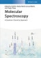Molecular Spectroscopy, 2 Volume Set. A Quantum Chemistry Approach. Edition No. 1 - Product Thumbnail Image
