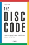 The DiSC Code. Use the Personality Profile to Understand Your Customer and Sell Better. Edition No. 1- Product Image