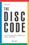 The DiSC Code. Use the Personality Profile to Understand Your Customer and Sell Better. Edition No. 1 - Product Thumbnail Image