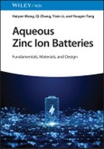 Aqueous Zinc Ion Batteries. Fundamentals, Materials, and Design. Edition No. 1- Product Image