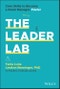 The Leader Lab. Core Skills to Become a Great Manager, Faster. Edition No. 1 - Product Thumbnail Image