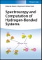 Spectroscopy and Computation of Hydrogen-Bonded Systems. Edition No. 1 - Product Thumbnail Image