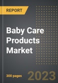 Baby Care Products Market (2023 Edition): Analysis By Product Type (Skincare, Haircare, Hygiene, Baby Food, Others), Nature (Organic, Inorganic), Age Group, Distribution Channel, By Region, By Country: Market Insights and Forecast (2019-2029)- Product Image
