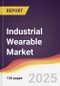 Industrial Wearable Market: Trends, Opportunities and Competitive Analysis 2023-2028 - Product Thumbnail Image