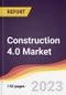 Construction 4.0 Market: Trends, Opportunities and Competitive Analysis 2023-2028 - Product Thumbnail Image