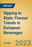 Sipping in Style: Flavour Trends in European Beverages- Product Image
