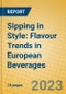 Sipping in Style: Flavour Trends in European Beverages - Product Image