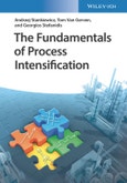 The Fundamentals of Process Intensification. Edition No. 1- Product Image