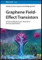 Graphene Field-Effect Transistors. Advanced Bioelectronic Devices for Sensing Applications. Edition No. 1 - Product Image