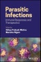 Parasitic Infections. Immune Responses and Therapeutics. Edition No. 1 - Product Thumbnail Image
