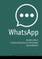 WhatsApp. From a one-to-one Messaging App to a Global Communication Platform. Edition No. 1. Digital Media and Society - Product Thumbnail Image