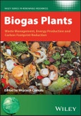 Biogas Plants. Waste Management, Energy Production and Carbon Footprint Reduction. Edition No. 1. Wiley Series in Renewable Resource- Product Image