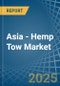 Asia - Hemp Tow - Market Analysis, Forecast, Size, Trends and Insights - Product Thumbnail Image