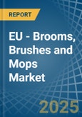 EU - Brooms, Brushes and Mops - Market Analysis, Forecast, Size, Trends and Insights- Product Image