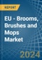 EU - Brooms, Brushes and Mops - Market Analysis, Forecast, Size, Trends and Insights - Product Thumbnail Image