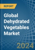 Global Dehydrated Vegetables Trade - Prices, Imports, Exports, Tariffs, and Market Opportunities- Product Image