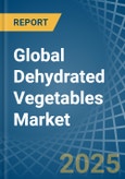 Global Dehydrated Vegetables Trade - Prices, Imports, Exports, Tariffs, and Market Opportunities- Product Image