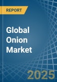 Global Onion Market - Actionable Insights and Data-Driven Decisions- Product Image