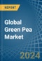 Global Green Pea Market - Actionable Insights and Data-Driven Decisions - Product Image